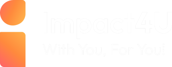 Impact4U · With You, For You!
